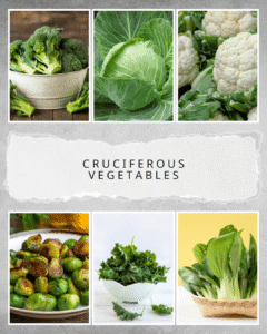 Cruciferous Vegetables (Broccoli, Cabbage, Cauliflower, Brussels Sprouts, Kale, Bok Choy)
